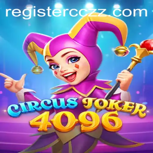 CircusJoker4096: The New Gaming Sensation with a Twist of CCZZ