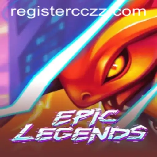 EpicLegends: A Deep Dive into the Thrilling World of CCZZ